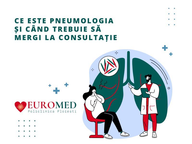 Ce este Pneumologia și când trebuie să mergi la consultație